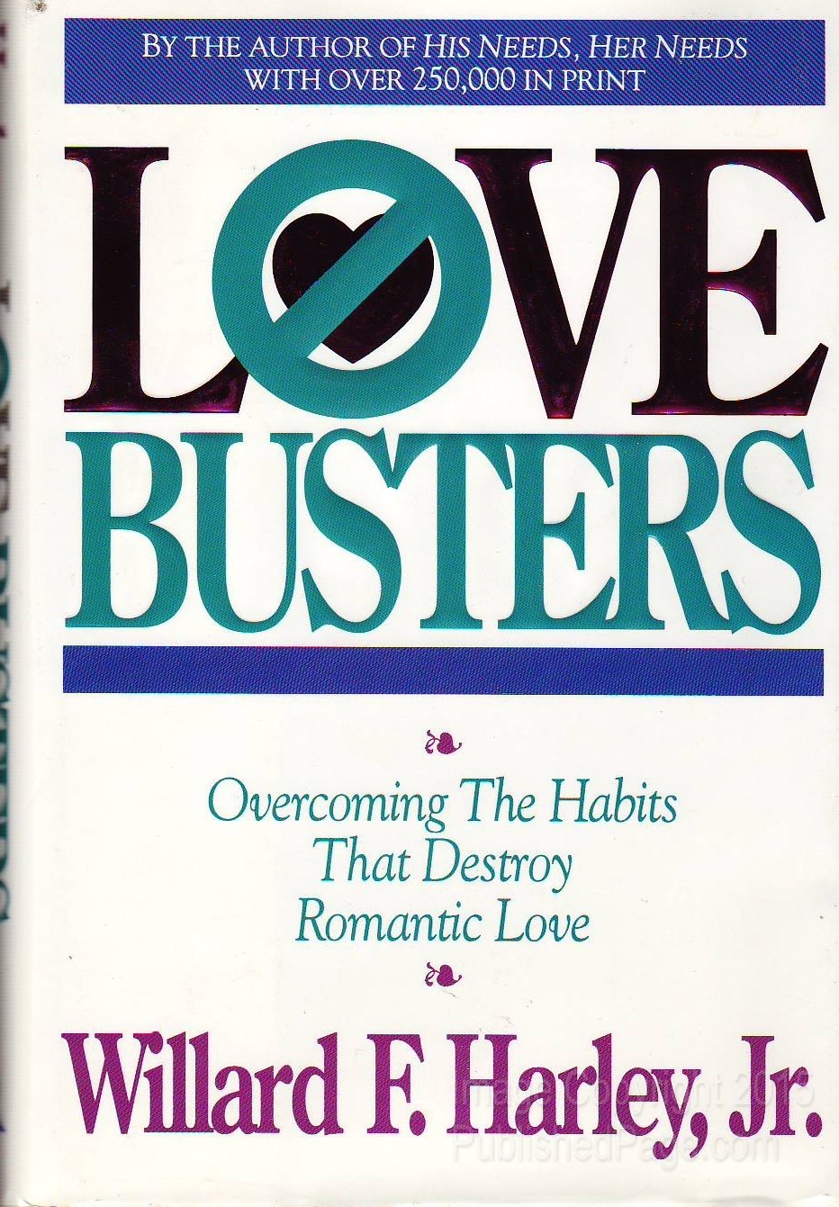 Love Busters: Overcoming Habits That Destroy Romantic Love used book depot