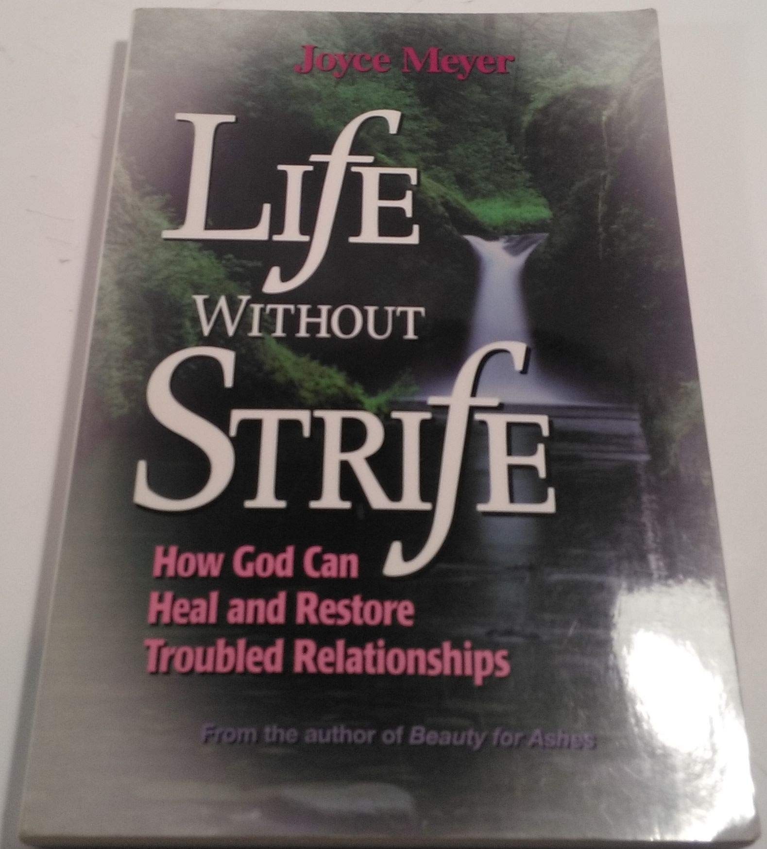 Life Without Strife (How God Can Heal and Restore Troubled Relationships) used book depot
