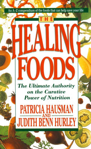 The Healing Foods: The Ultimate Authority on the Curative Power of Nutrition used book depot
