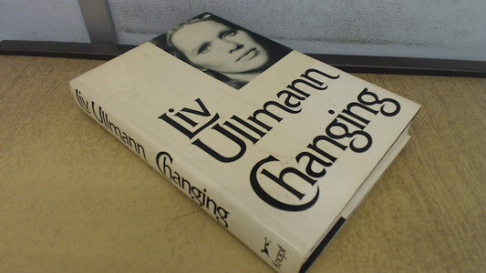 Changing English and Norwegian Edition Ullmann, Liv