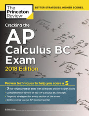 Cracking the AP Calculus BC Exam, 2018 Edition: Proven Techniques to Help You Score a 5 (College Test Preparation) used book depot
