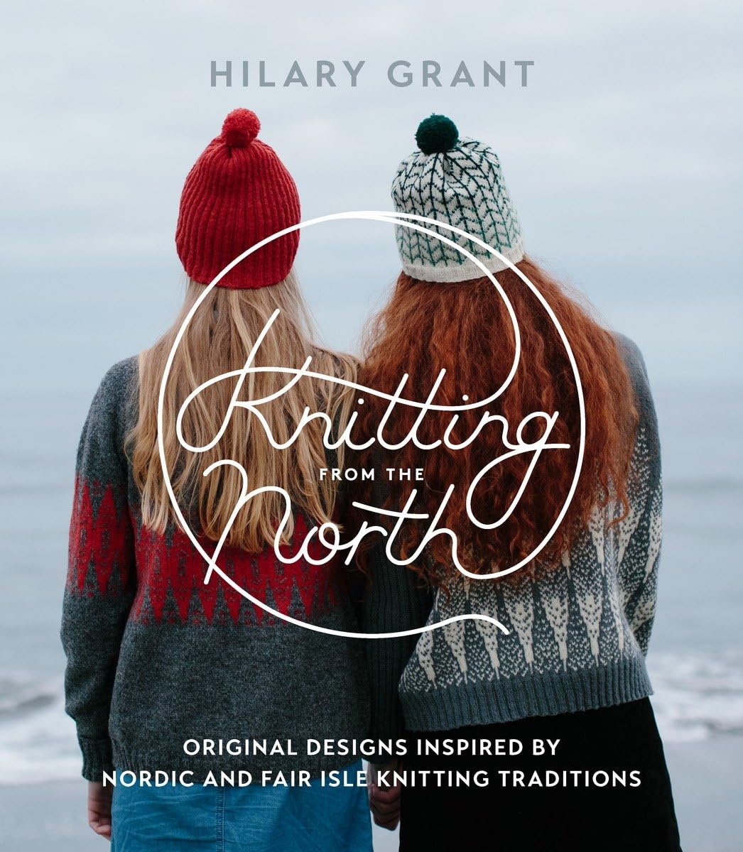 Knitting from the North: Original Designs Inspired by Nordic and Fair Isle Knitting Traditions used book depot