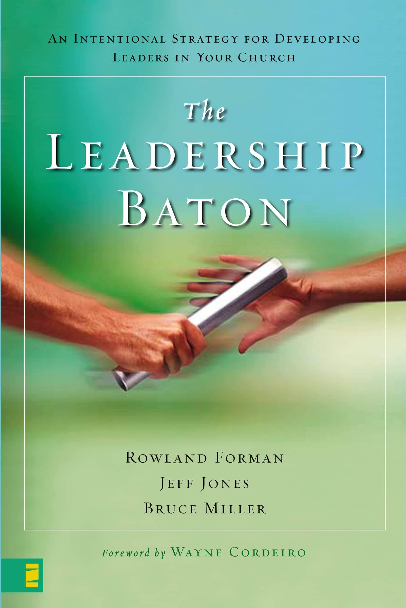 The Leadership Baton: An Intentional Strategy for Developing Leaders in Your Church used book depot
