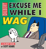 Excuse Me While I Wag: A Dilbert Book used book depot