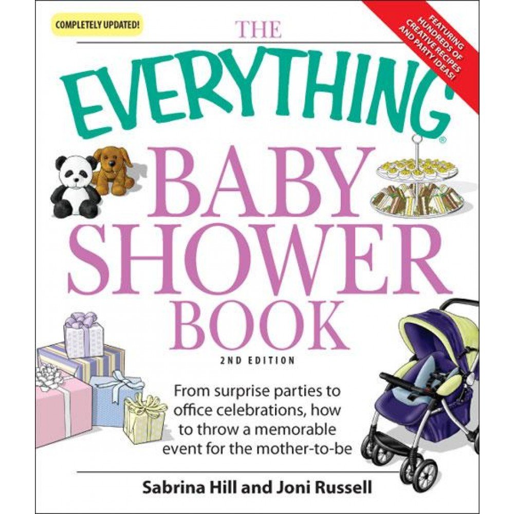 The Everything Baby Shower Book: Throw a memorable event for mother-to-be used book depot