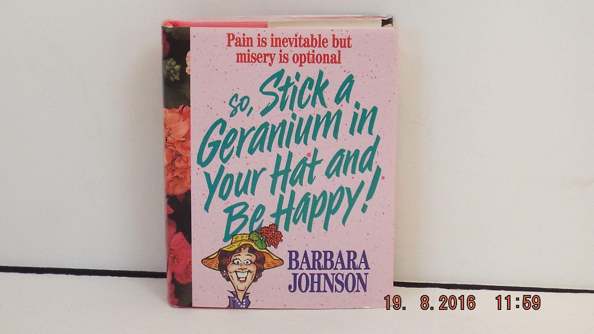Stick a Geranium in Your Hat and Be Happy! used book depot