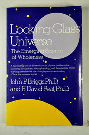 Looking glass universe: The emerging science of wholeness used book depot