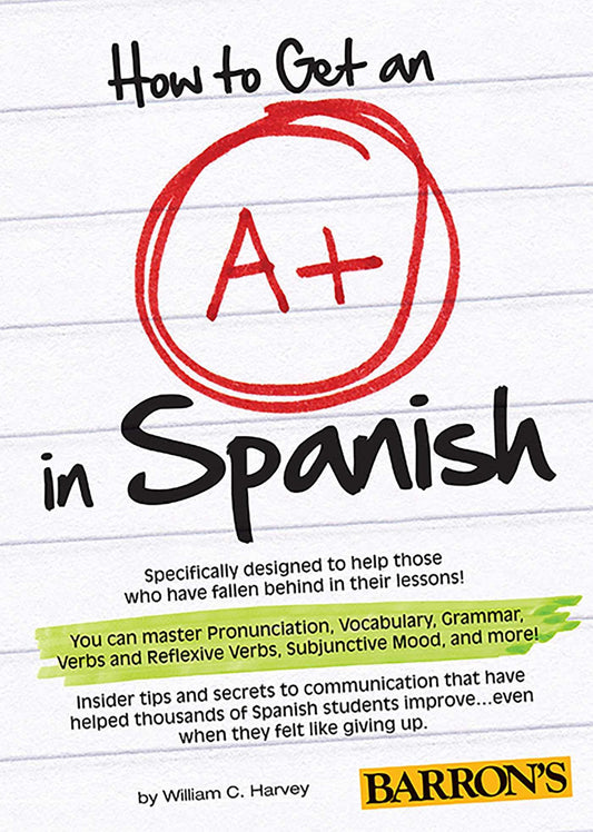 How to Get an A in Spanish with MP3 CD Barrons Foreign Language Guides Harvey MS, William C