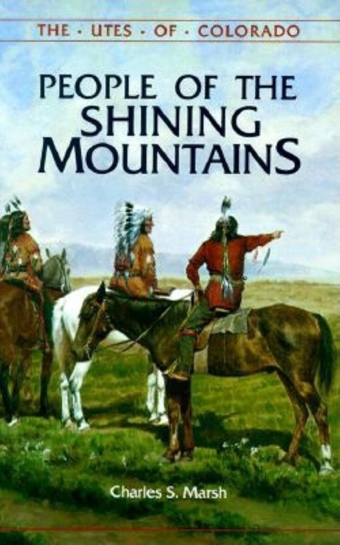 People of the Shining Mountains: The Utes of Colorado (The Pruett Series) used book depot