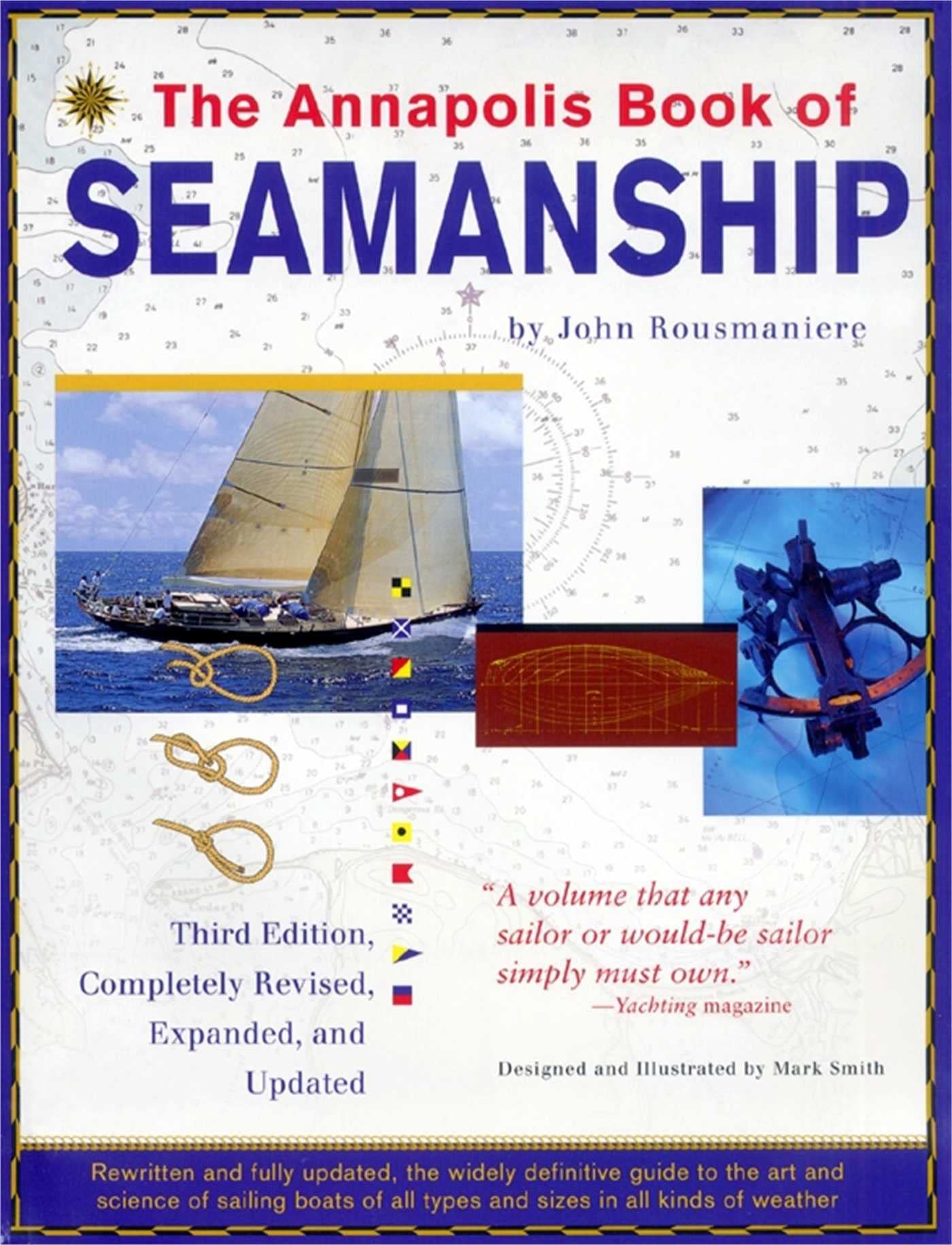 The Annapolis Book of Seamanship, 3rd Completely Revised, Expanded and Updated Edition used book depot