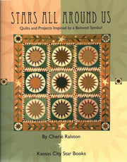 Stars All Around Us: Quilts and Projects Inspired by a Beloved Symbol used book depot