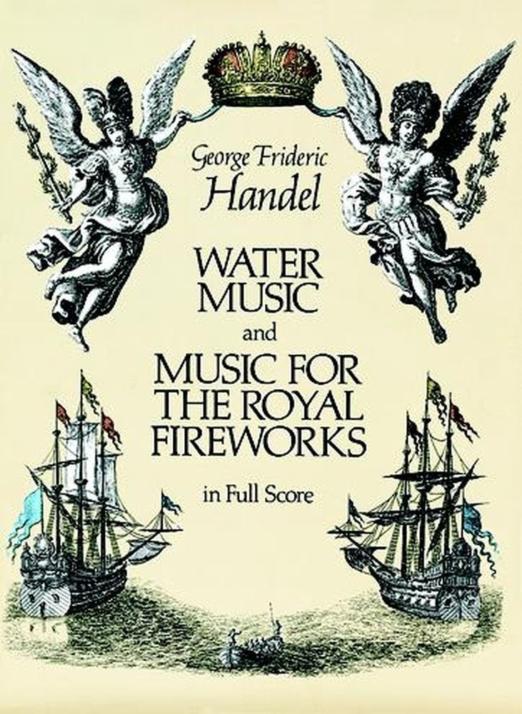 Water Music and Music for the Royal Fireworks in Full Score (Dover Music Scores) used book depot