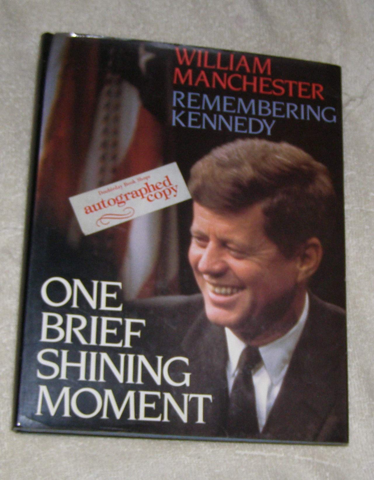 One Brief Shining Moment: Remembering Kennedy used book depot