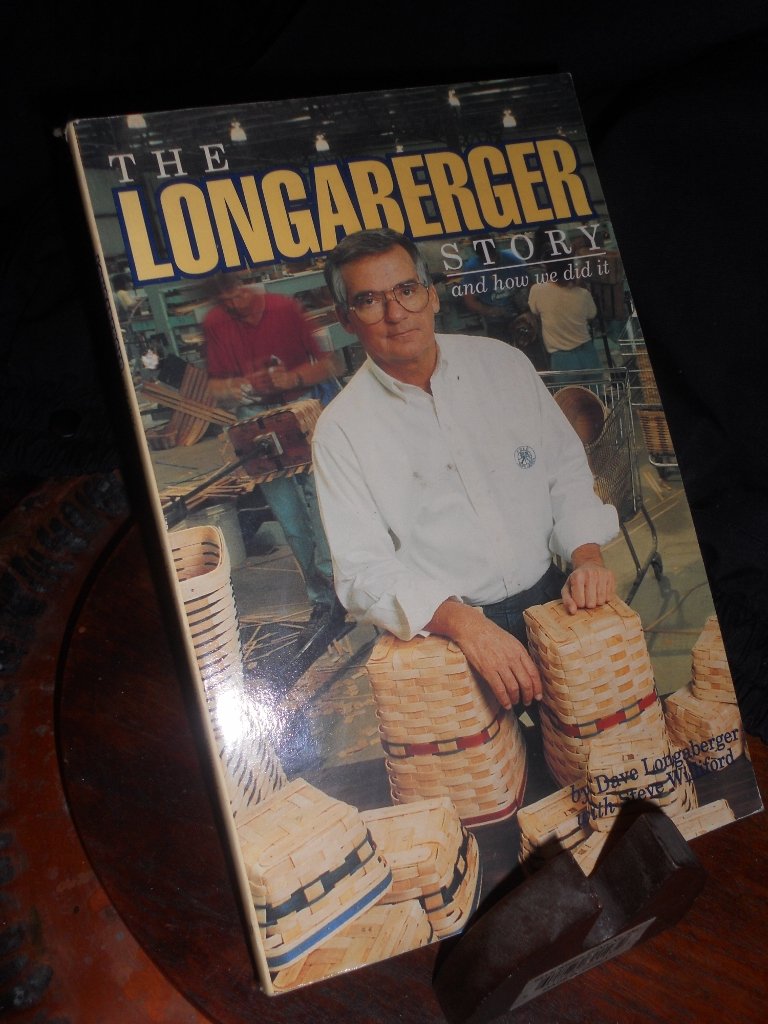 The Longaberger Story: And How We Did It used book depot