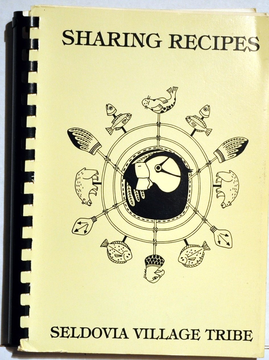 Sharing Recipes; Seldovia Village Tribe, Alaska used book depot