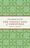 The Twelve Days of Christmas: Unwrapping the Gifts [Paperback] Almquist, Curtis G