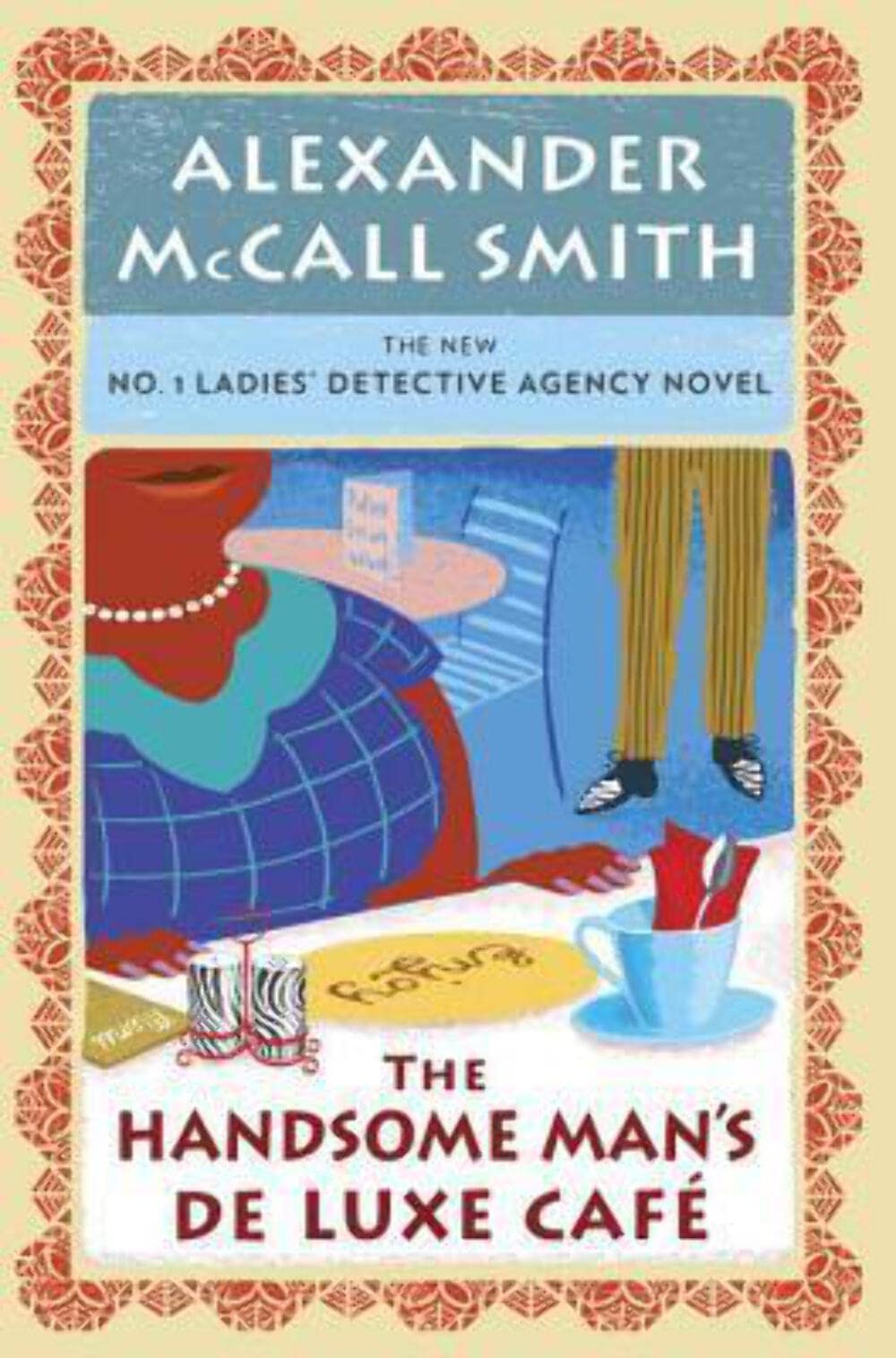 The Handsome Man's De Luxe Café: No. 1 Ladies' Detective Agency (15) (No. 1 Ladies' Detective Agency Series) used book depot