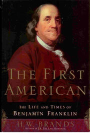 The First American: The Life and Times of Benjamin Franklin used book depot