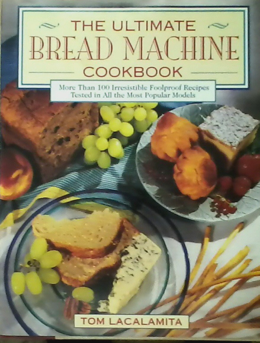 Ultimate Bread Machine Cookbook used book depot