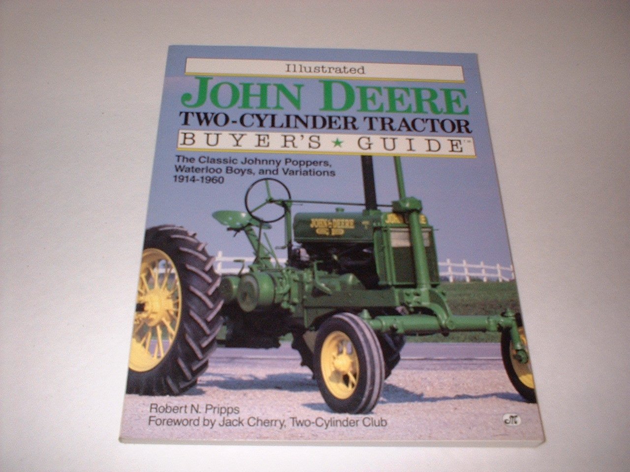 Illustrated Buyer's Guide John Deere Two-Cylinder Tractor used book depot
