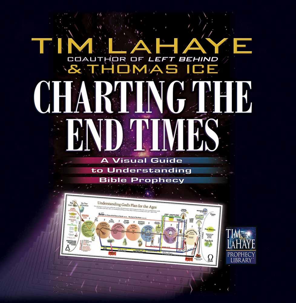 Charting the End Times: A Visual Guide to Understanding Bible Prophecy (Tim LaHaye Prophecy Library) used book depot