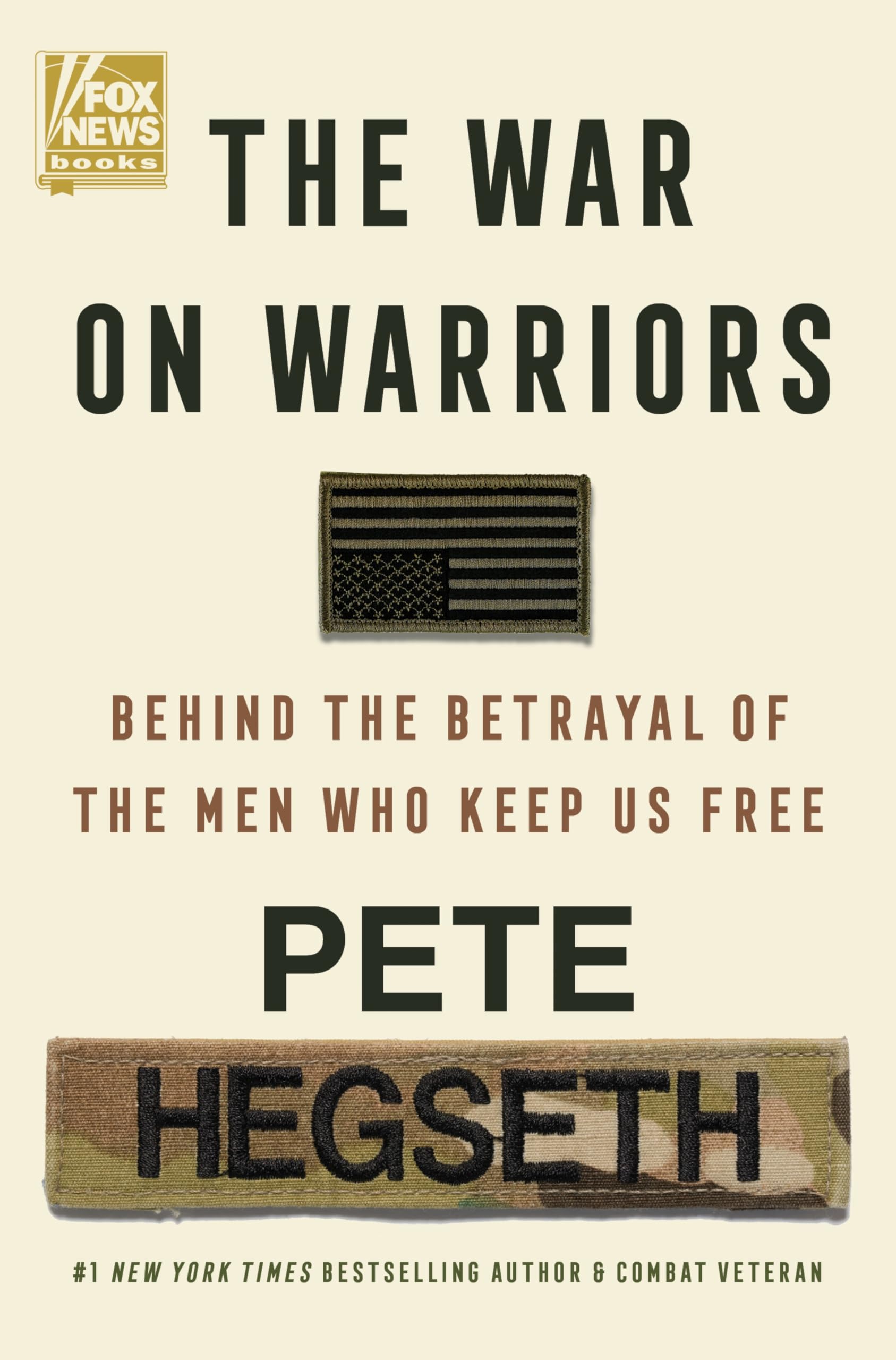The War on Warriors: Behind the Betrayal of the Men Who Keep Us Free used book depot
