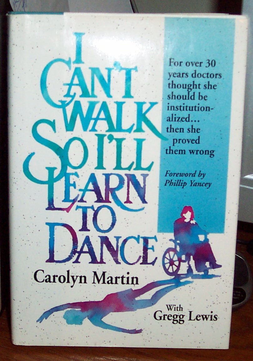 I Can't Walk So I'll Learn to Dance used book depot