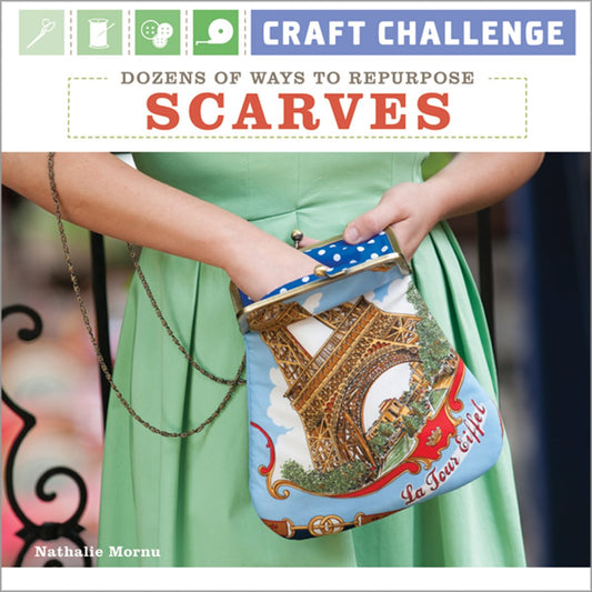 Craft Challenge: Dozens of Ways to Repurpose Scarves Mornu, Nathalie