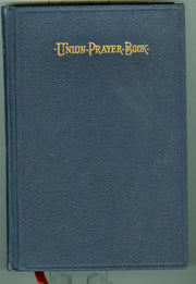 The Union Prayerbook for Jewish Worship Part 1