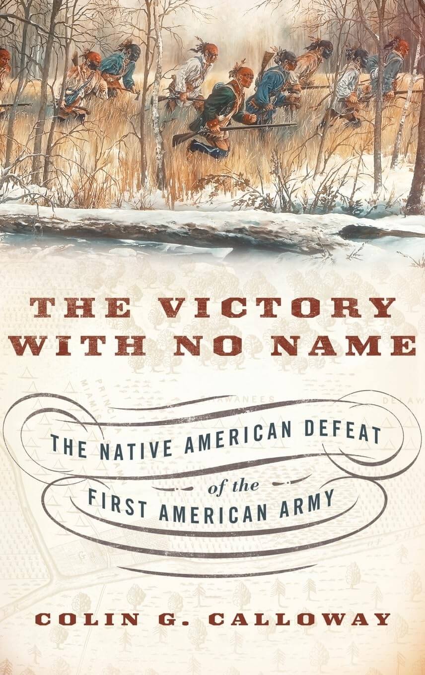 The Victory with No Name: The Native American Defeat of the First American Army used book depot