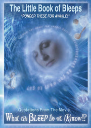 The Little Book of Bleeps: Quotations from the Movie... What the Bleep Do We Know!? used book depot