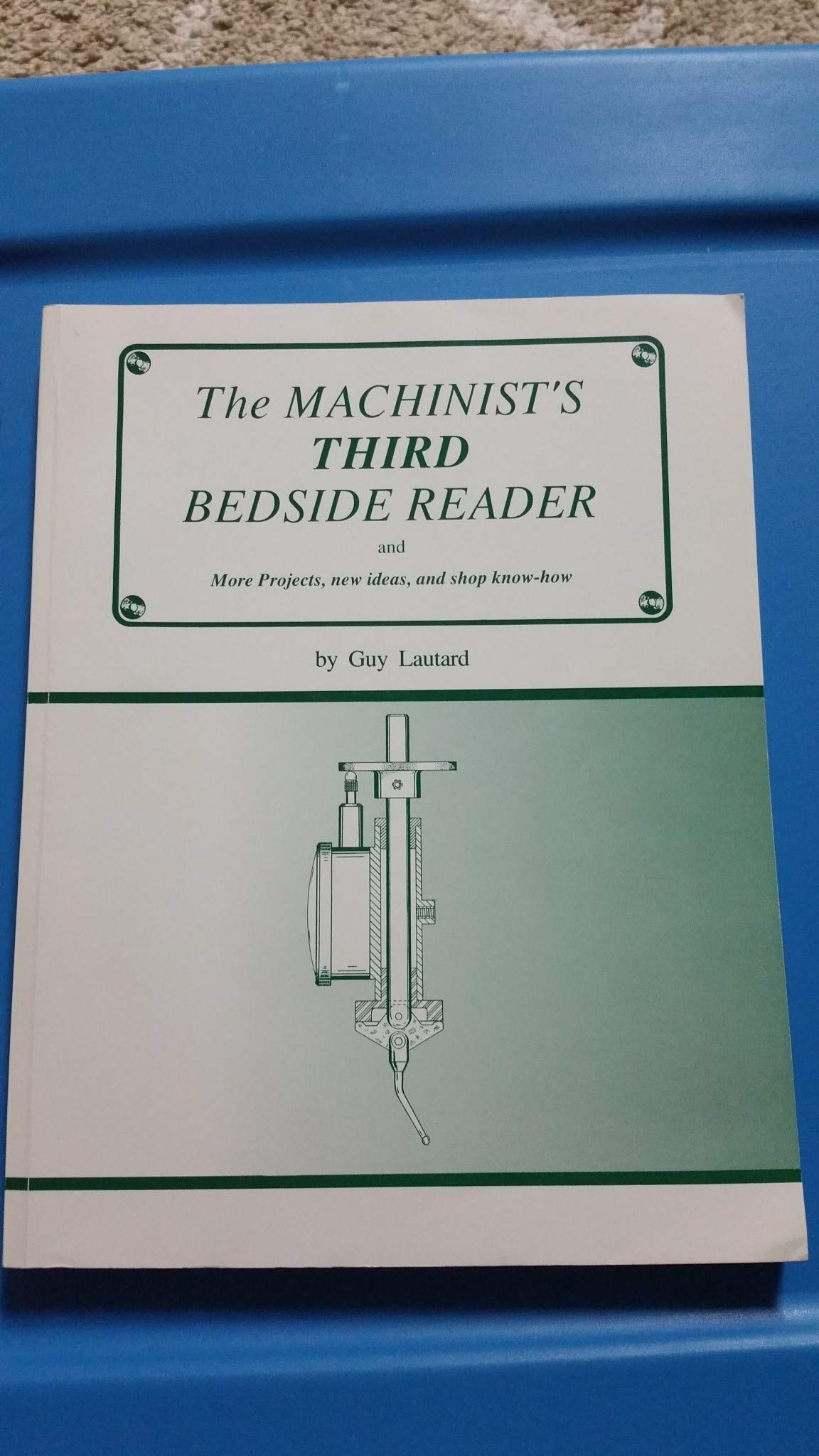 Machinist's Third Bedside Reader used book depot
