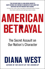 American Betrayal: The Secret Assault on Our Nation’s Character used book depot