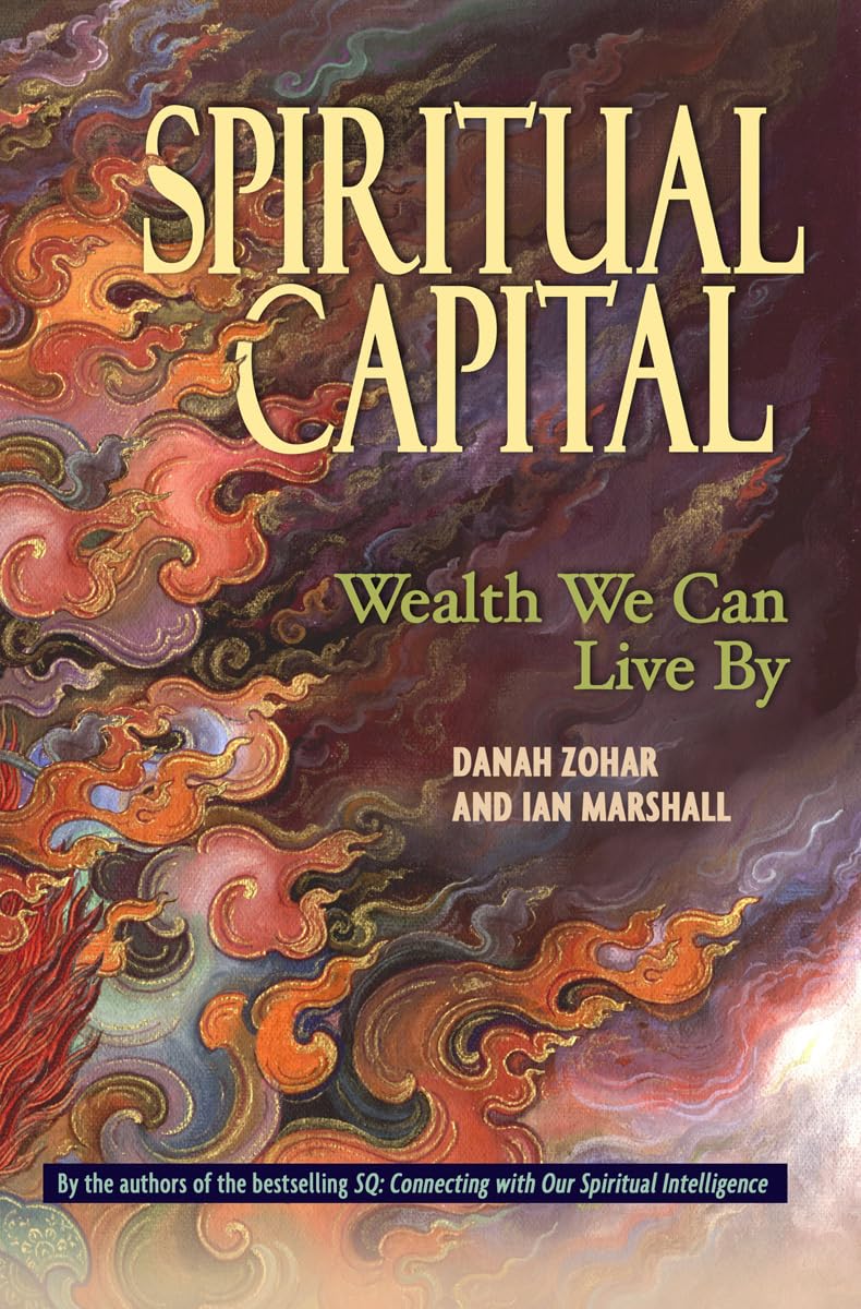 Spiritual Capital: Wealth We Can Live By used book depot