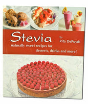 Stevia: Naturally Sweet Recipes for Desserts, Drinks, and More used book depot