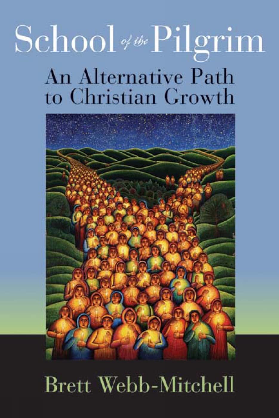 School of the Pilgrim: An Alternative Path to Christian Growth used book depot