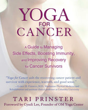 Yoga for Cancer: A Guide to Managing Side Effects, Boosting Immunity, and Improving Recovery for Cancer Survivors used book depot