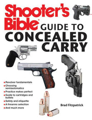 Shooter's Bible Guide to Concealed Carry: A Beginner's Guide to Armed Defense used book depot