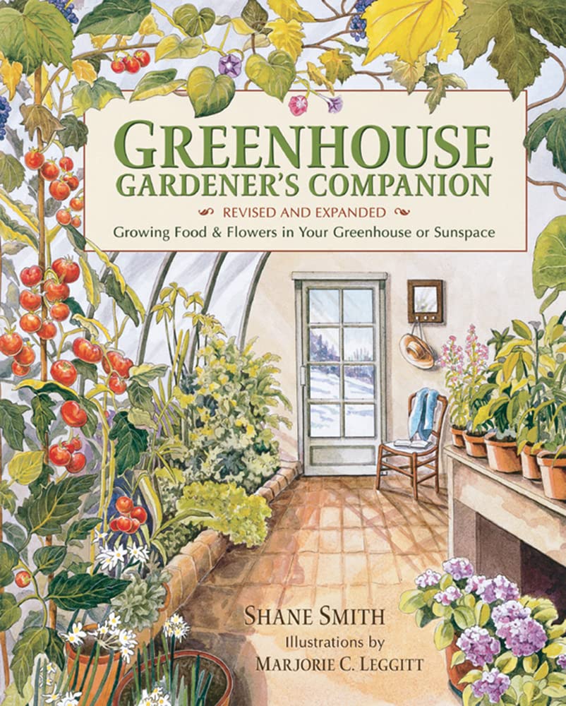 Greenhouse Gardener's Companion, Revised and Expanded Edition: Growing Food & Flowers in Your Greenhouse or Sunspace used book depot
