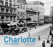 Charlotte Then and Now® used book depot