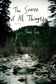 The Source of All Things: A Memoir used book depot