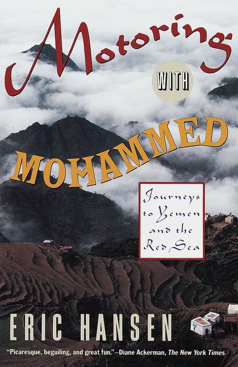 Motoring with Mohammed: Journeys to Yemen and the Red Sea used book depot