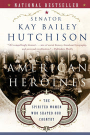 American Heroines: The Spirited Women Who Shaped Our Country used book depot