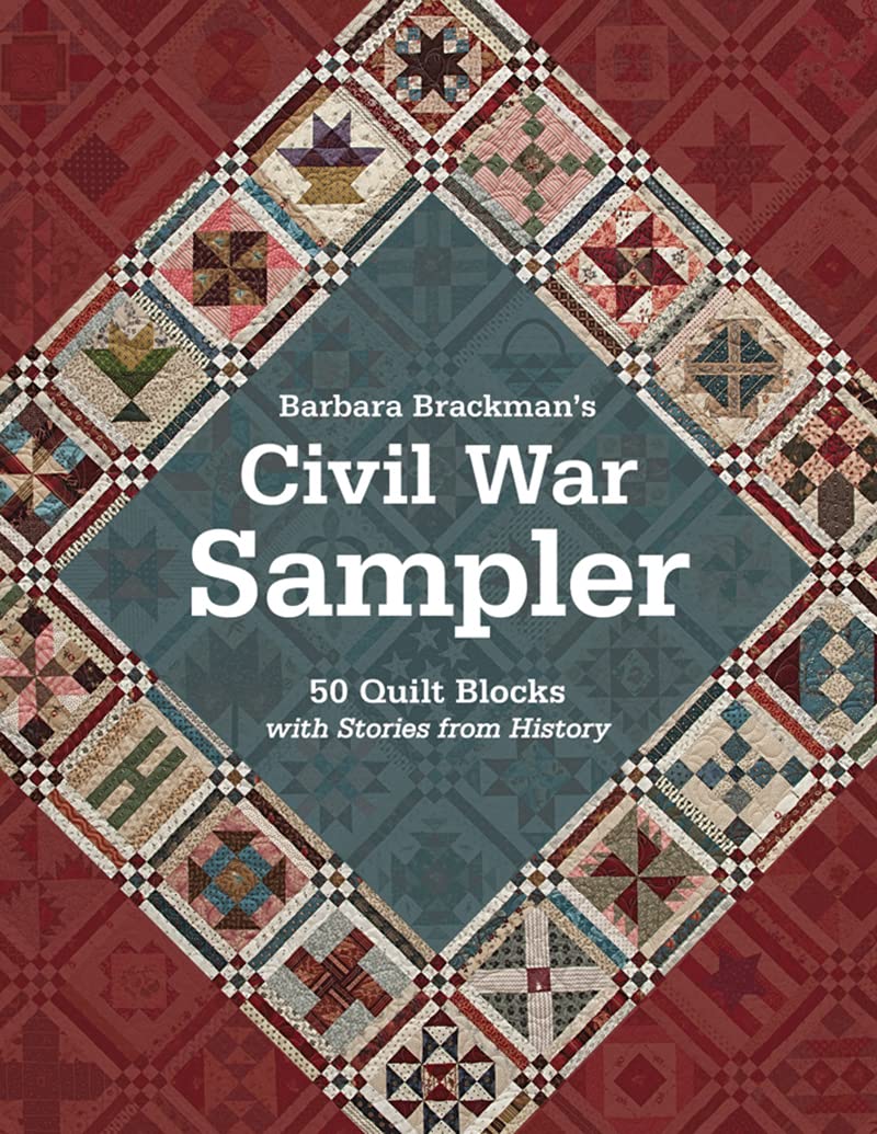 Barbara Brackman's Civil War Sampler: 50 Quilt Blocks with Stories from History used book depot