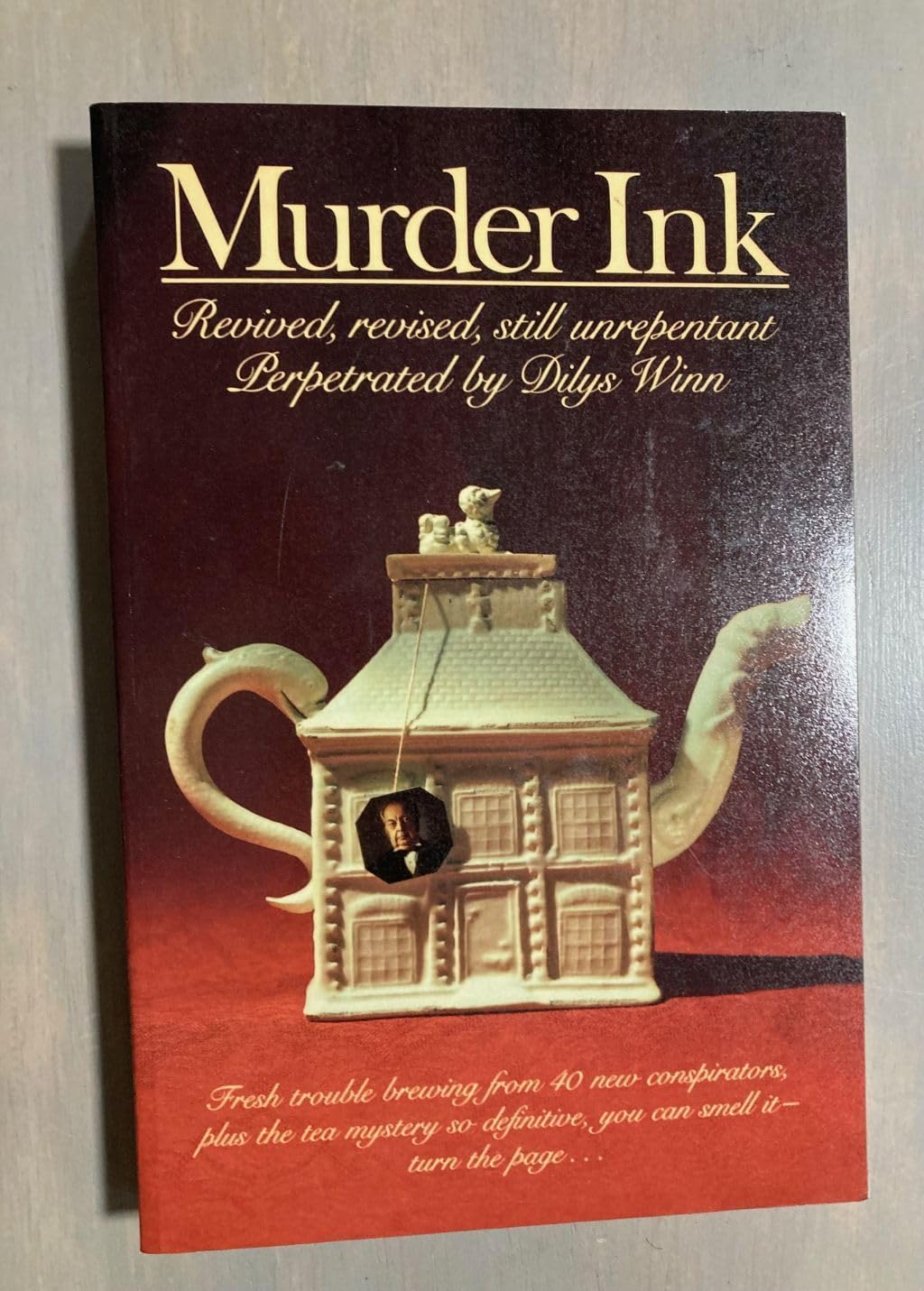 Murder Ink: Revived, Revised, Still Unrepentant Perpetrated by Dilys Winn used book depot
