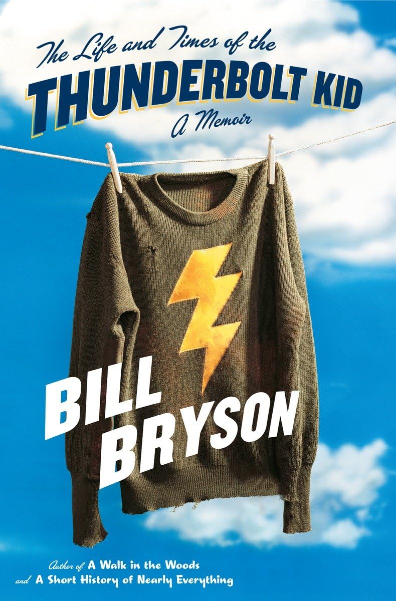 The Life and Times of the Thunderbolt Kid: A Memoir used book depot