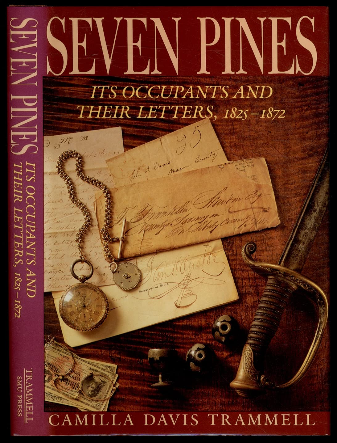 Seven Pines: Its Occupants and Their Letters, 1825-1872 used book depot