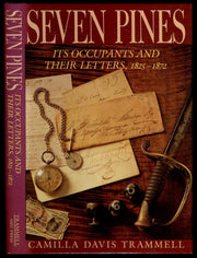 Seven Pines: Its Occupants and Their Letters, 1825-1872 used book depot