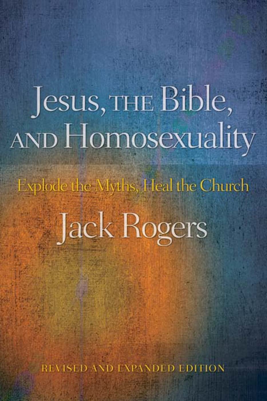 Jesus, the Bible, and Homosexuality, Revised and Expanded Edition: Explode the Myths, Heal the Church used book depot