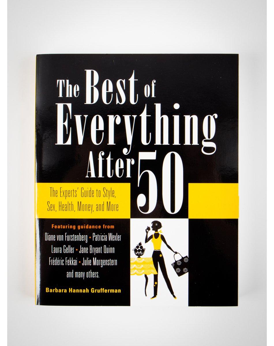 The Best of Everything After 50: The Experts' Guide to Style, Sex, Health, Money, and More used book depot